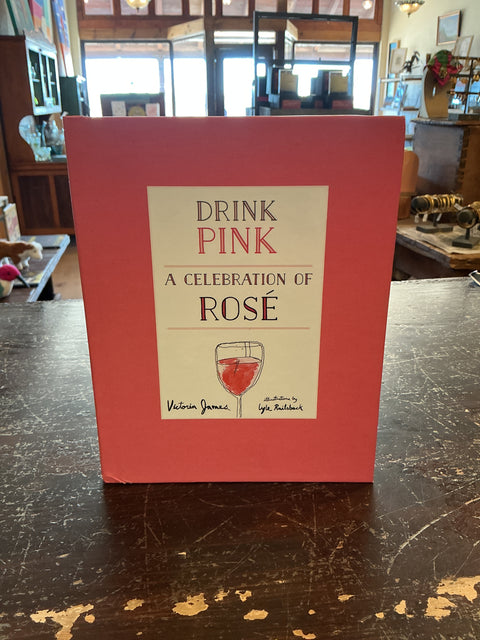 Drink Pink- A Celebration of Rose